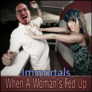 When a womens Fed Up 1