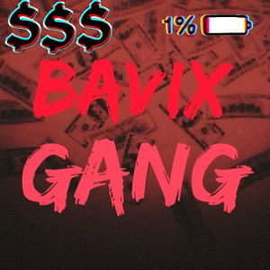 BAVIX - Гэнг
