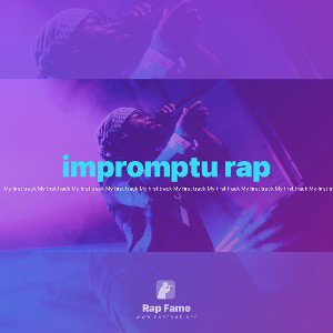 impromptu rap 