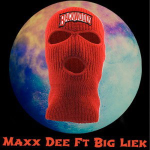 Maxx Dee Ft Big Liek - Ran It Up