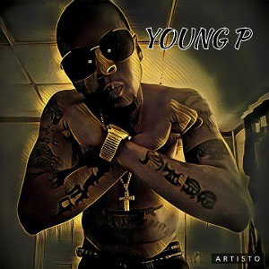 YOUNG P WATCH HOW YOU MOVIN