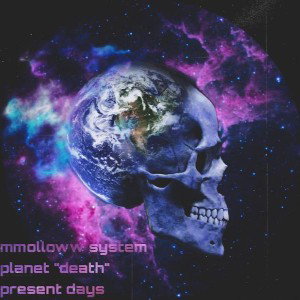 MMOllOWW- ПЛАНЕТА СМЕРТЬ