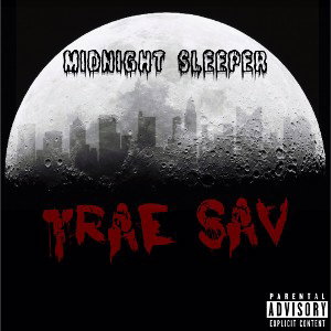 Trae Sav - Midnight Sleeper