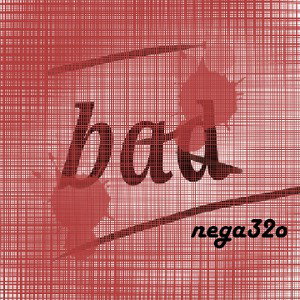 bad(nega32o)