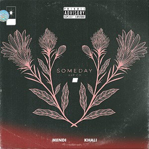 Mendi Khali - Someday -