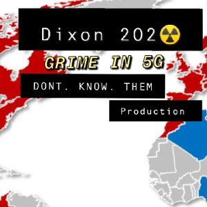 GRIME IN 5G D.k.T Production 