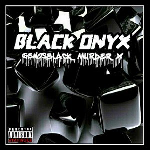 BLACK ONYX FT. MURDERX 