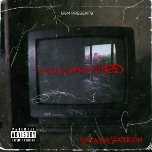 BagChaserHeem - Traumatized