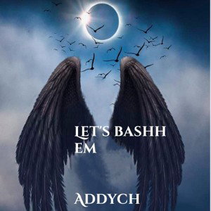 Let's bashh them(diss)