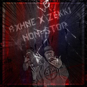 Zekki X BXHNE - NON-STOP
