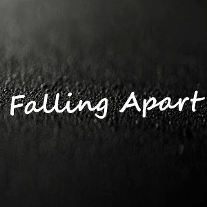 Falling Apart
