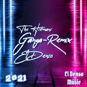 Ganga-Remix  El Denso