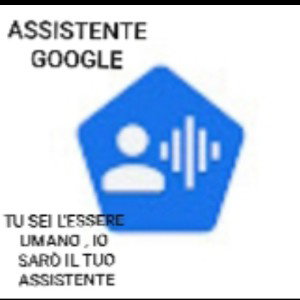 Tu Sei L'essere Umano , Io Sarò Il Tuo Assistente 