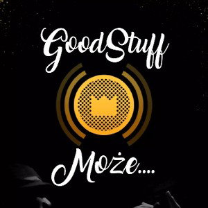 GoodStuff71 - Może... 