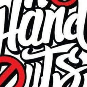 NO HAND OUTS 