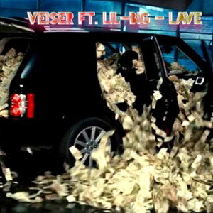 Lil Big ft. Veiser - Lave