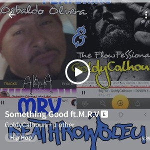 GoldyCalhoun ft M.R V TELL ME SOMETHING GOOD 