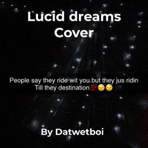 Lucid dreams Cover