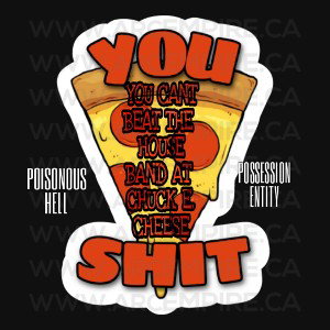 PIZZA SHIT
