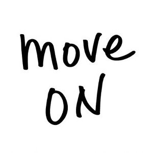 moving on