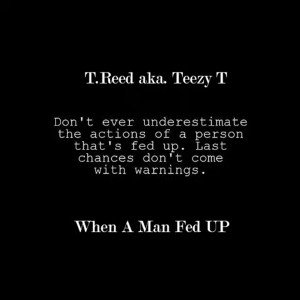 When A Man Fed Up