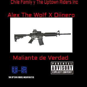 Maliante de Verdad Ft. Diinero 