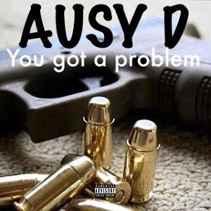 you got a problem