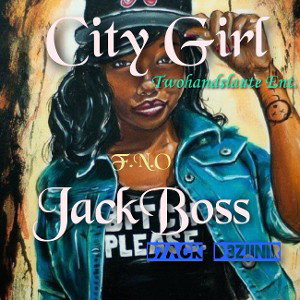 City Girl x Jack Boss 
