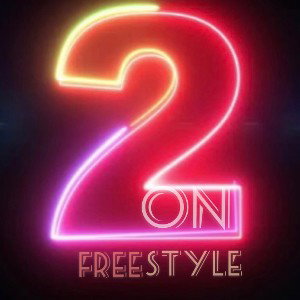 2 On Freestyle 