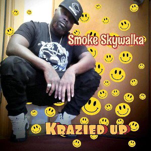 Smoke Skywalka - Krazied Up