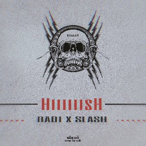 HiiiisH. ft slash