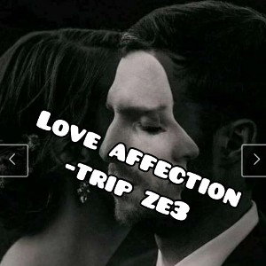 Love Affection by Trip zee#