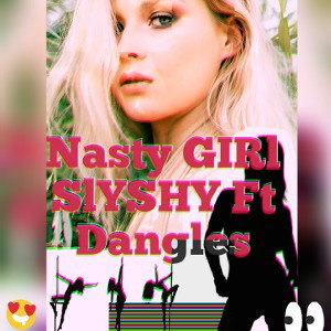 NastyGIRL ft me