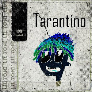 lil toni - "Tarantino"