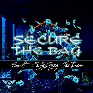 Secure the Bag ft. Phillygang, The Dean