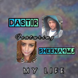 My life (ft DASTIR) 