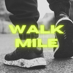 walk the mile