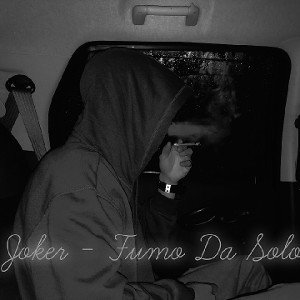 Joker - Fumo Da Solo 