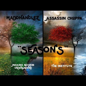 MaDdHaNdLeZ Ft. Assassin Choppa - Seasons