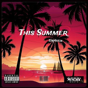 SlapQueen - This Summer (Prod By SV)