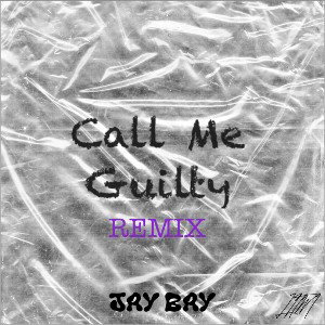 Call Me Guilty Remix