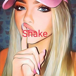  - shake