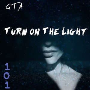 101-Turn On The Light