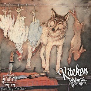 ANARCHY WOLF - "Kitchen