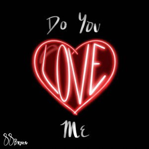 Do You Love Me