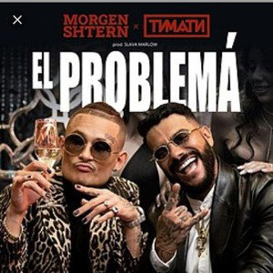 MORGENSHTERN & Тимати - Еl Problema