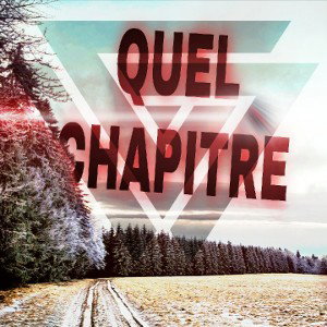 QUEL CHAPITRE (DEMO)