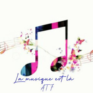ATF - la musique est là 