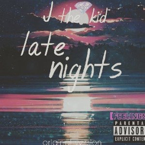 J thekid (late nights)