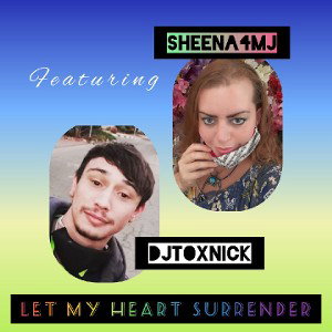 Let my heart surrender (ft TOXNICK) 